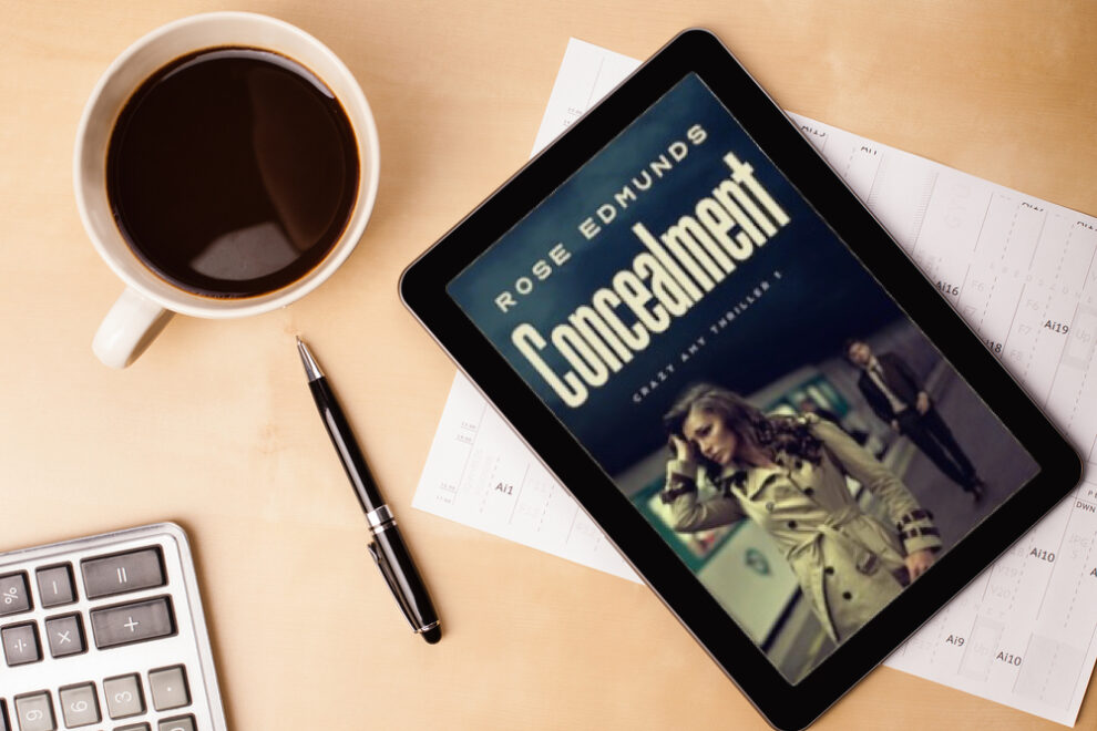 Free promotion on CONCEALMENT Book 1 of the Crazy Amy thriller series by Rose Edmunds