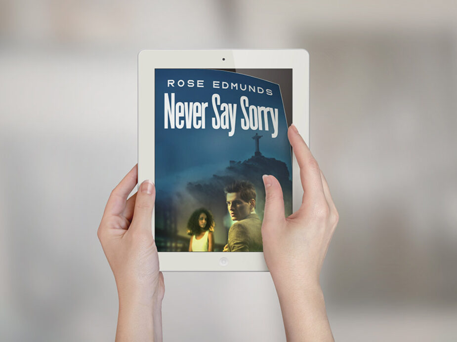 Never Say Sorry a financial thriller, by Rose Edmunds on promotion