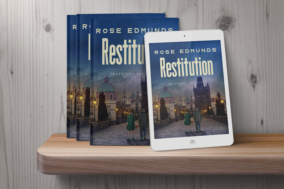 Restitution, Crazy Amy Thriller Series Book 3, by Rose Edmunds